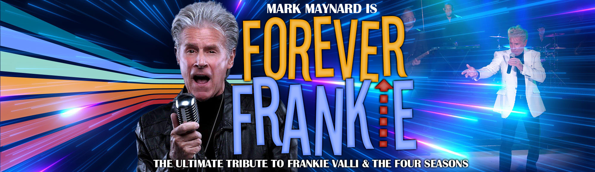 Forever Frankie - The Frankie Valli Tribute show