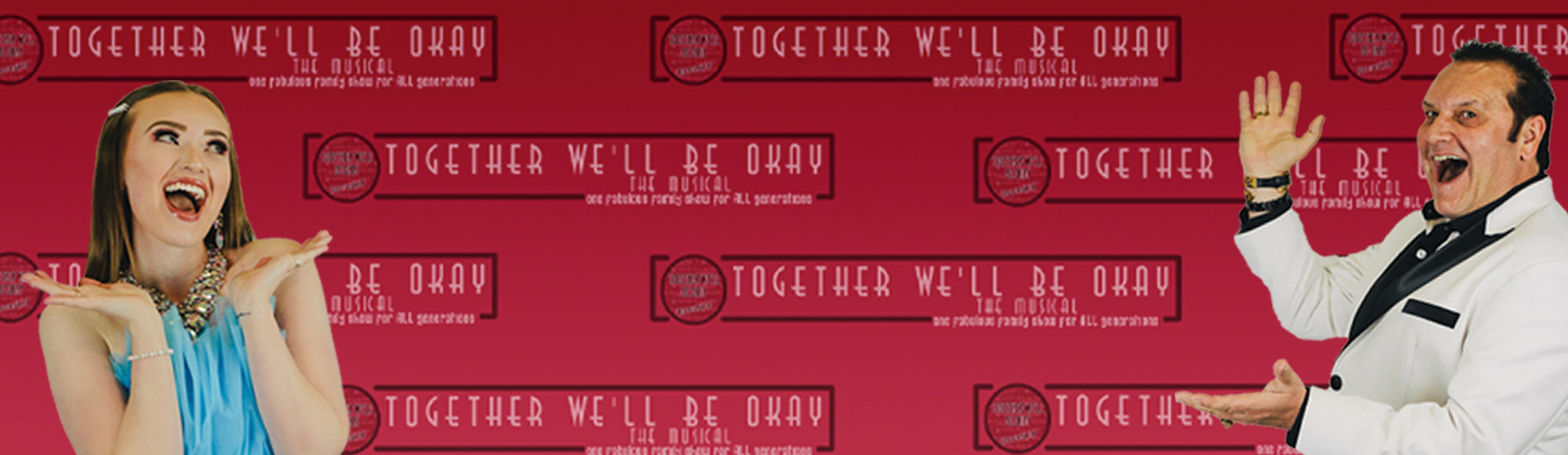 Together We'll Be Okay - The Musical show