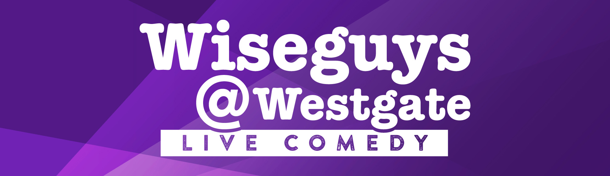 Wiseguys Live Comedy show