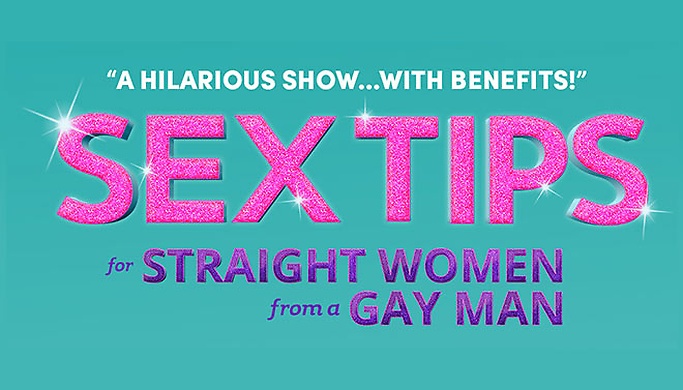 Sex Tips For Straight Women From A Gay Man Showtimes Deals And Reviews 4584